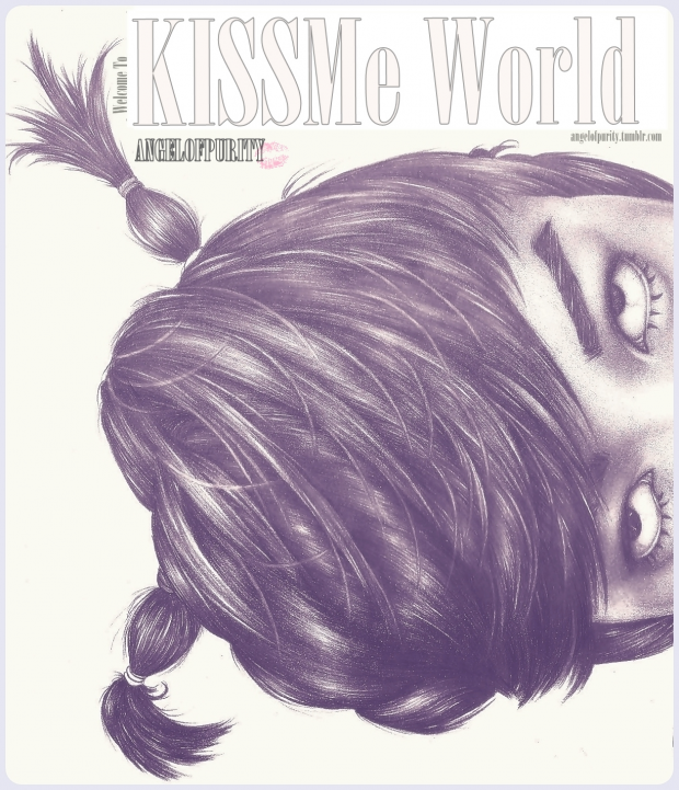 Welcome to KISSMe World